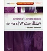 Arthritis Arthroplasty The Hand, Wirst and Elbow