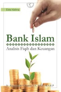 Bank Islam: Analisis Fiqih dan Keuangan