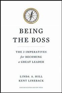 Being The Boss The 3 Imperatives for Becoming a Great Leader