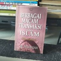 Berbagai Macam Transaksi dalam Islam (Fiqh Muamalat)