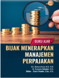 Buku Ajar: Bijak Menerapkan Manajemen Perpajakan