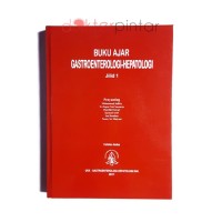 Buku Ajar Gastroenterologi-Hepatologi Jilid 1