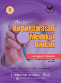 Buku Ajar Keperawatan Medikal Bedah: Gangguan Eliminasi Edisi 5