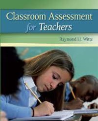 Classroom Assessment for Teachers