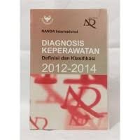 Diagnosa Keperawatan Difinisi dan Klasifikasi 2012-2014