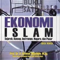 Ekonomi Islam: Sejarah, Konsep, Instrumen, Negara, dan Pasar - Ed. Revisi