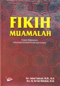 Fikih Muamalah : untuk Mahasiswa UIB/IAIN/STAIN/PTAIS dan Umum