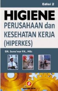 Higiene Perusahaan dan Kesehatan Kerja (HIPERKES)