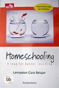 Homeschooling A Leap For Better Learning