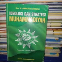 Ideologi dan Strategi Muhammadiyah