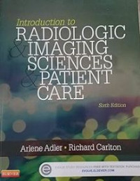 Introduction to Radiologic & Imaging Sciernces & Patient Care