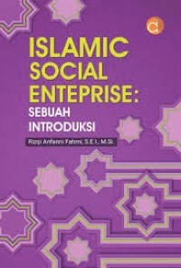 Islamic Social Enterprise: Sebuah Introduksi