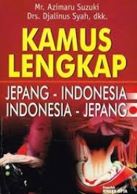 Kamus Lengkap: Jepang-Indonesia, Indonesia-Jepang