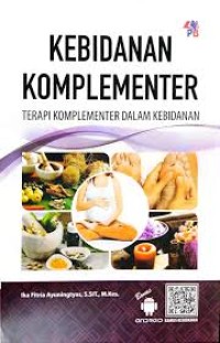 Kebidanan Komplementer: Terapi Komplementer dalam Kebidanan