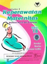 Keperawatan Materitas: kesehatan Wanita, Bayi, & Keluarga Vol 2