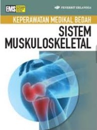 Keperawatan Medikal Bedah: Sistem Muskuloskeletal