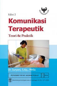 Komunikasi Terapeutik: Teori & Praktik, Ed. 2