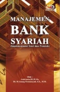 Manajemen Bank Syariah: Implementasi Teori dan Praktek