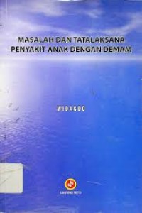 Image of Masalah dan Tatalaksana Penyakit Anak Dengan Demam