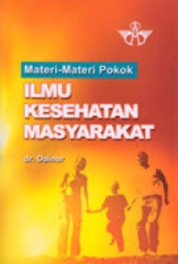 Materi-materi Pokok Ilmu Kesehatan Masyarakat