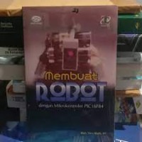 Membuat Robot dengan Mikrokontroller PIC16F84