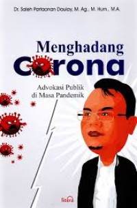 Menghadang Corona: Advokasi Publik di Masa Pandemik