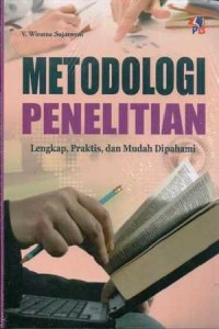 Metodologi Penelitian Lengkap, Praktis, dan Mudah di Pahami