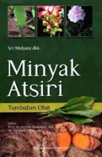 Minyak Atsiri Tumbuhan Obat