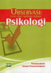 Observasi: Teori dan Aplikasi dalam Psikologi