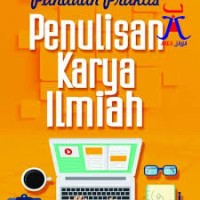 Panduan Praktis Penulisan Karya Ilmiah