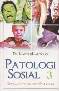 Image of Patologi Sosial 3: Gangguan-gangguan Kejiwaan