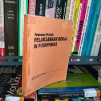 Pedoman Praktis Pelaksanaan Kerja Di Puskesmas