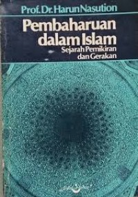 Pembaharuan dalam Islam: Sejarah Pemikiran dan Gerakan