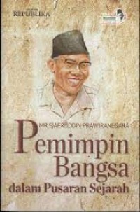 Pemimpin Bangsa dalam Pusaran Sejarah