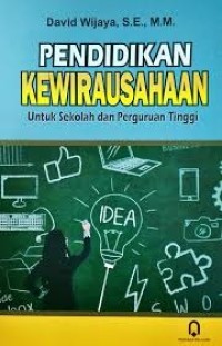 Pendidikan Kewirausahaan: Untuk Sekolah & Perguruan Tinggi