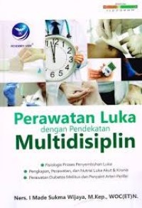 Perawatan Luka dengan Pendekatan Multidisiplin