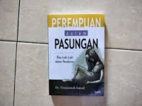 Perempuan dalam Pasungan : Bias laki-laki dalam Penafsiran