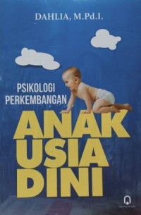 PSIKOLOGI PERKEMBANGAN ANAK USIA DINI