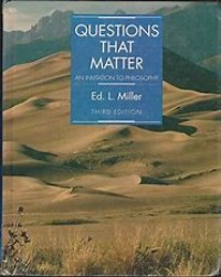 Question That Matters An Invitation to Philosophy