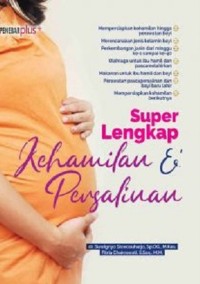 Super Lengkap Kehamilan dan Persalinan