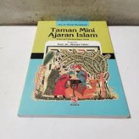 Taman Mini Ajaran Islam : Alternatif mempelajari Islam
