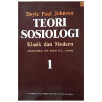 Teori Sosiologi Klasik dan Modern jilid 1