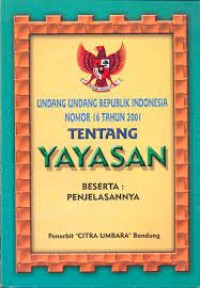 Undang-Undang RI Nomor 16 Tahun 2001 Tentang Yayasan