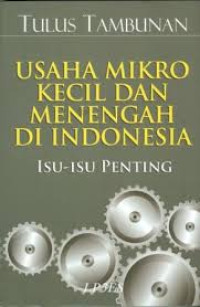 Usaha Mikro Kecil dan Menengah di Indonesia - Isu-isu Penting