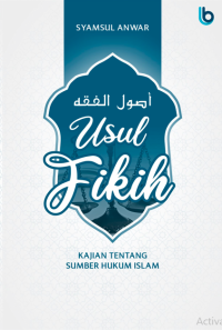 Image of Ushul FIkih = Kajian tentang Sumber Hukum Islam
