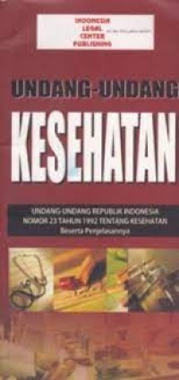 UU RI No.23 Tahun 1992 Tentang Kesehatan