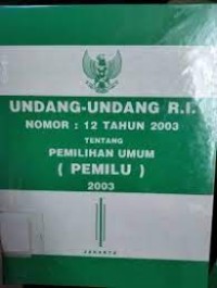 UU RI Nomor 12 Tahun 2003 tentang Pemilu