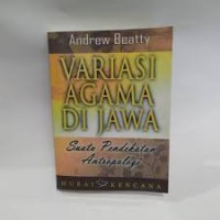 Variasi Agama di Jawa: Suatu pendekatan antropologi