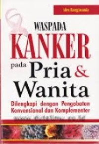 Waspada Kanker pada Pria dan Wanita