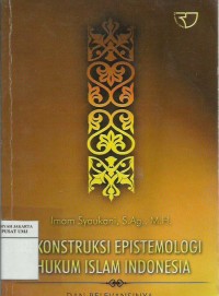 Image of Rekonstruksi Epistemologi Hukum Islam Indonesia dan Relevansinya Bagi Pembangunan Hukum Nasional
